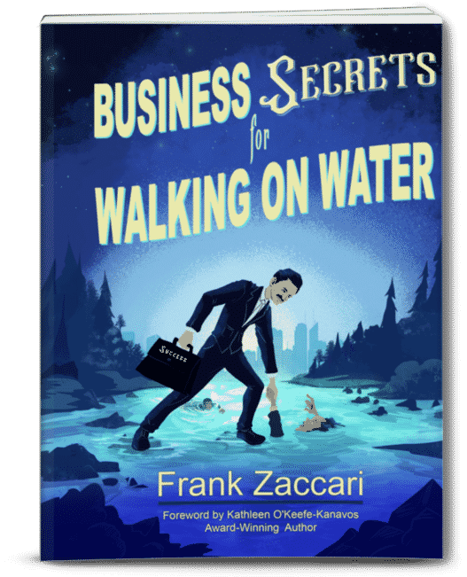Business Secrets for Walking on Water